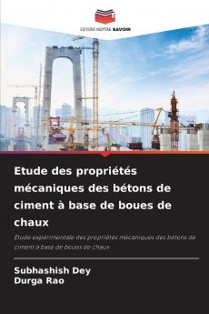 Etude des propriétés mécaniques des bétons de ciment à base de boues de chaux