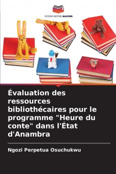 Évaluation des ressources bibliothécaires pour le programme Heure du conte dans l'État d'Anambra