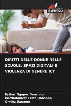 DIRITTI DELLE DONNE NELLE SCUOLE SPAZI DIGITALI E VIOLENZA DI GENERE ICT