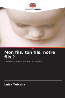 Mon fils ton fils notre fils ?