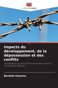 Impacts du développement de la dépossession et des conflits