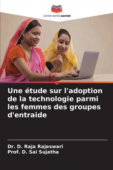 Une étude sur l'adoption de la technologie parmi les femmes des groupes d'entraide