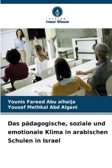 Das pädagogische soziale und emotionale Klima in arabischen Schulen in Israel