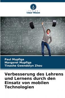 Verbesserung des Lehrens und Lernens durch den Einsatz von mobilen Technologien