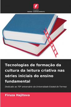 Tecnologias de formação da cultura da leitura criativa nas séries iniciais do ensino fundamental