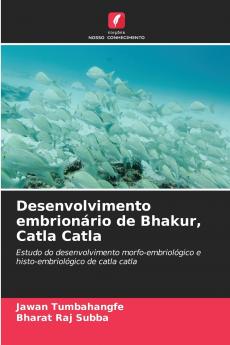 Desenvolvimento embrionário de Bhakur Catla Catla