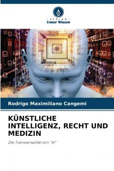 KÜNSTLICHE INTELLIGENZ RECHT UND MEDIZIN