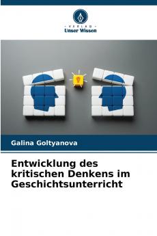 Entwicklung des kritischen Denkens im Geschichtsunterricht
