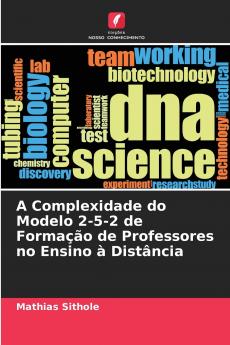 A Complexidade do Modelo 2-5-2 de Formação de Professores no Ensino à Distância