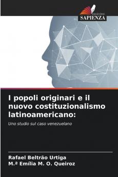 I popoli originari e il nuovo costituzionalismo latinoamericano