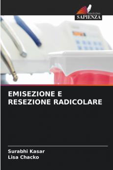 EMISEZIONE E RESEZIONE RADICOLARE