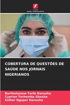 COBERTURA DE QUESTÕES DE SAÚDE NOS JORNAIS NIGERIANOS