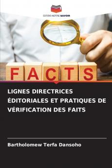 LIGNES DIRECTRICES ÉDITORIALES ET PRATIQUES DE VÉRIFICATION DES FAITS