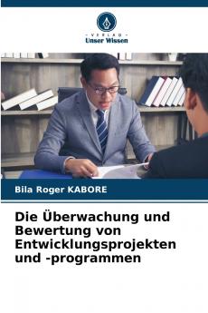 Die Überwachung und Bewertung von Entwicklungsprojekten und -programmen