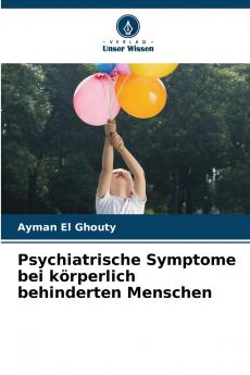 Psychiatrische Symptome bei körperlich behinderten Menschen