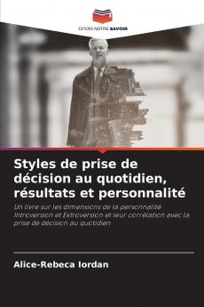 Styles de prise de décision au quotidien résultats et personnalité