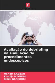 Avaliação do debriefing na simulação de procedimentos endoscópicos