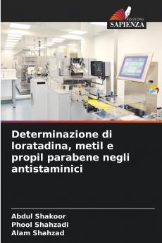 Determinazione di loratadina metil e propil parabene negli antistaminici
