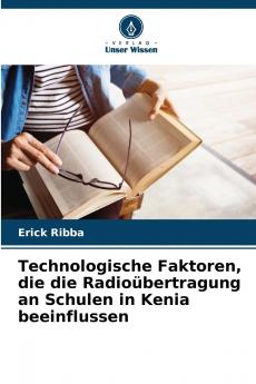 Technologische Faktoren die die Radioübertragung an Schulen in Kenia beeinflussen
