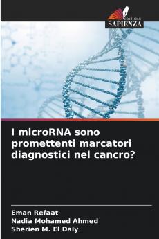 I microRNA sono promettenti marcatori diagnostici nel cancro?