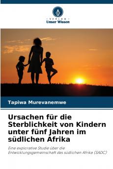 Ursachen für die Sterblichkeit von Kindern unter fünf Jahren im südlichen Afrika