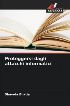 Proteggersi dagli attacchi informatici