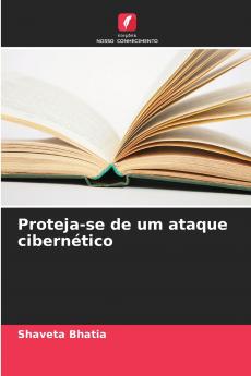 Proteja-se de um ataque cibernético