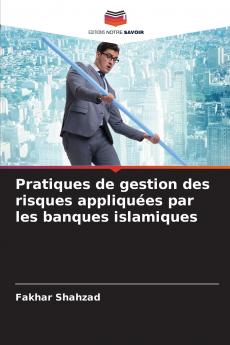 Pratiques de gestion des risques appliquées par les banques islamiques