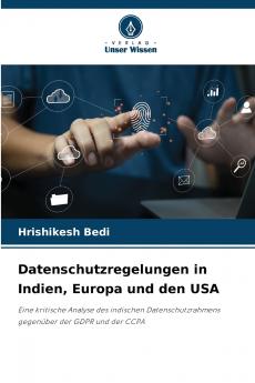 Datenschutzregelungen in Indien Europa und den USA