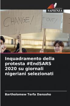Inquadramento della protesta #EndSARS 2020 su giornali nigeriani selezionati