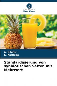 Standardisierung von synbiotischen Säften mit Mehrwert