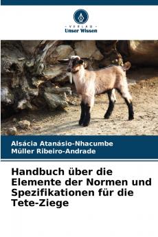 Handbuch über die Elemente der Normen und Spezifikationen für die Tete-Ziege