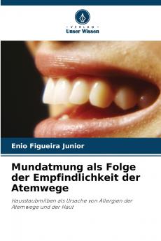 Mundatmung als Folge der Empfindlichkeit der Atemwege