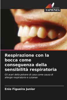 Respirazione con la bocca come conseguenza della sensibilità respiratoria