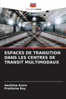 ESPACES DE TRANSITION DANS LES CENTRES DE TRANSIT MULTIMODAUX