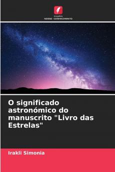 O significado astronómico do manuscrito Livro das Estrelas
