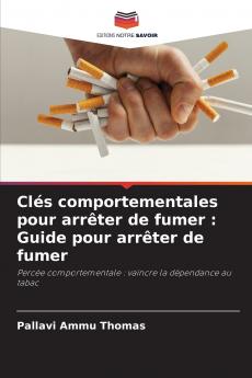 Clés comportementales pour arrêter de fumer
