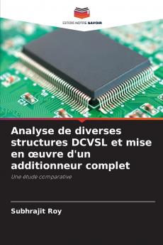 Analyse de diverses structures DCVSL et mise en œuvre d'un additionneur complet