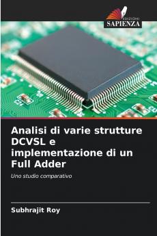 Analisi di varie strutture DCVSL e implementazione di un Full Adder