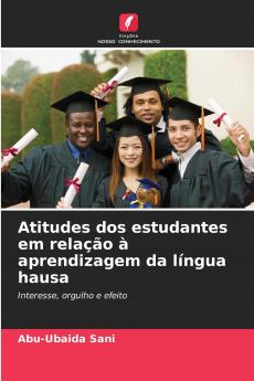 Atitudes dos estudantes em relação à aprendizagem da língua hausa