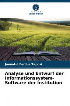 Analyse und Entwurf der Informationssystem-Software der Institution