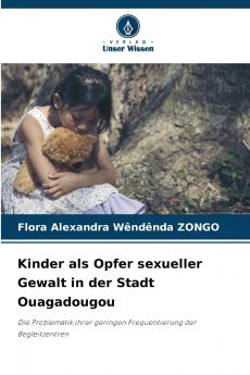 Kinder als Opfer sexueller Gewalt in der Stadt Ouagadougou
