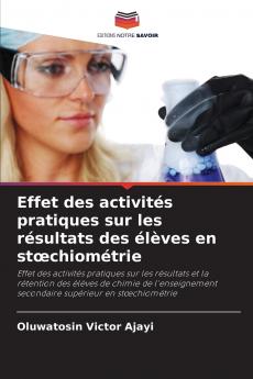 Effet des activités pratiques sur les résultats des élèves en stœchiométrie