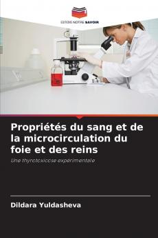Propriétés du sang et de la microcirculation du foie et des reins