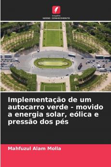 Implementação de um autocarro verde - movido a energia solar eólica e pressão dos pés