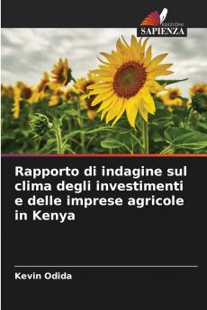Rapporto di indagine sul clima degli investimenti e delle imprese agricole in Kenya