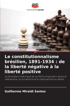 Le constitutionnalisme brésilien 1891-1934