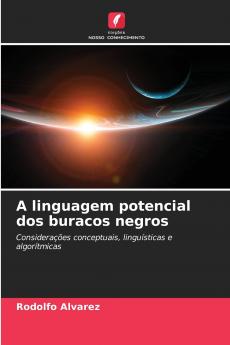 A linguagem potencial dos buracos negros