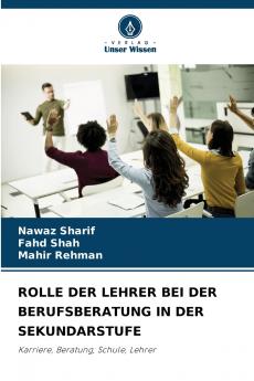 ROLLE DER LEHRER BEI DER BERUFSBERATUNG IN DER SEKUNDARSTUFE