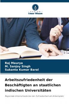 Arbeitszufriedenheit der Beschäftigten an staatlichen indischen Universitäten